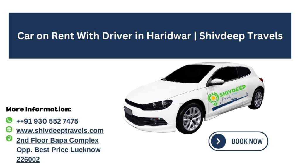 Car on Rent With Driver in Haridwar | Shivdeep Travels