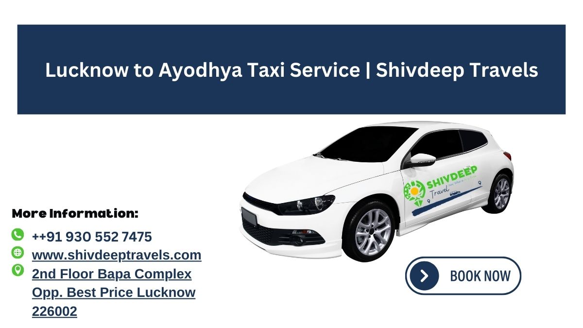 Lucknow to Ayodhya Taxi Service | Shivdeep Travels