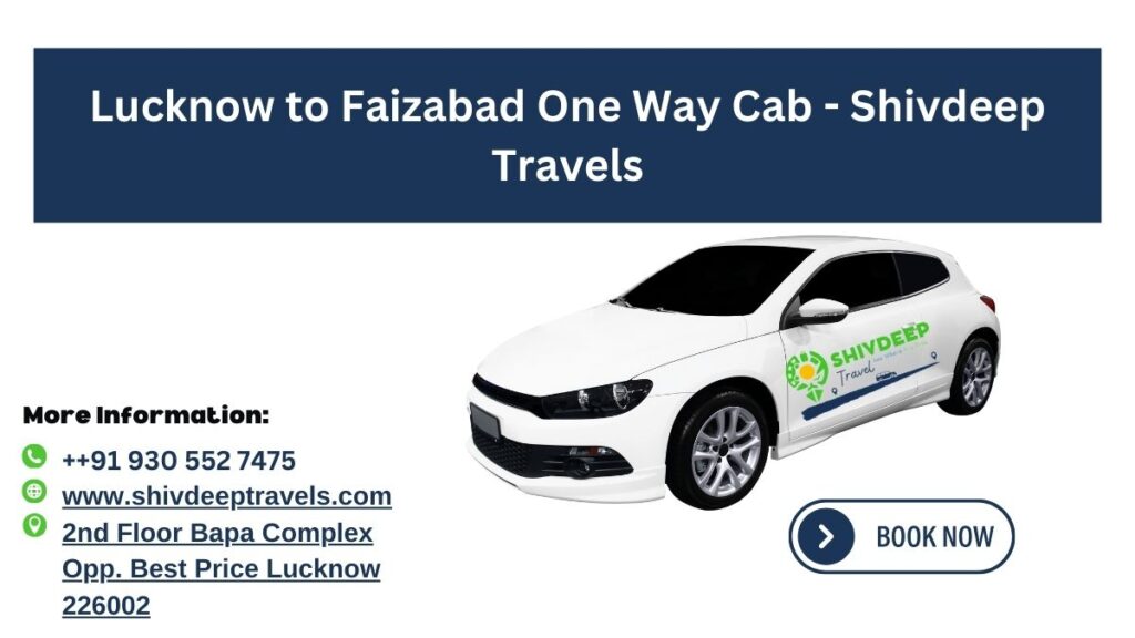 Lucknow to Faizabad One Way Cab – Shivdeep Travels