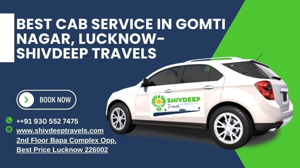 Best Cab Service in Gomti Nagar, Lucknow