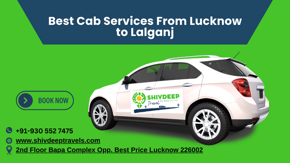 Best Cab Services From Lucknow to Lalganj