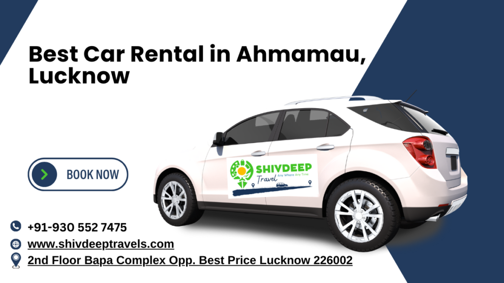Best Car Rental in Ahmamau – Shivdeep Travel