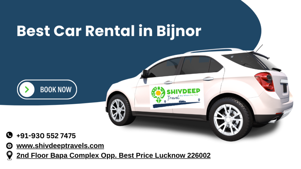 Best Car Rental in Bijnor – Shivdeep Travel