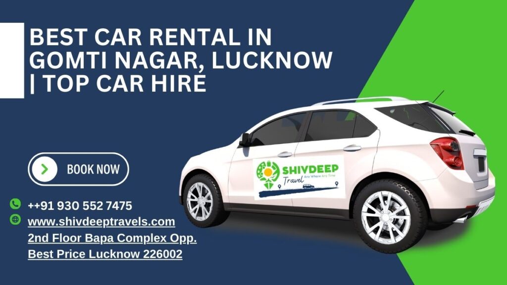 Best Car Rental in Gomti Nagar, Lucknow | Top Car Hire