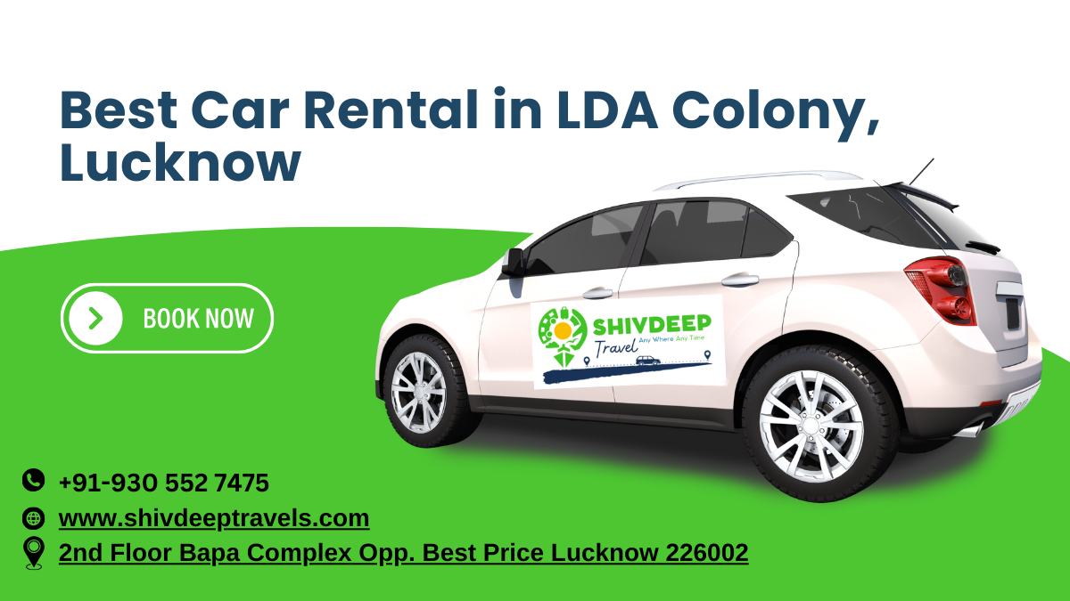 Best Car Rental in LDA Colony – Shivdeep Travel