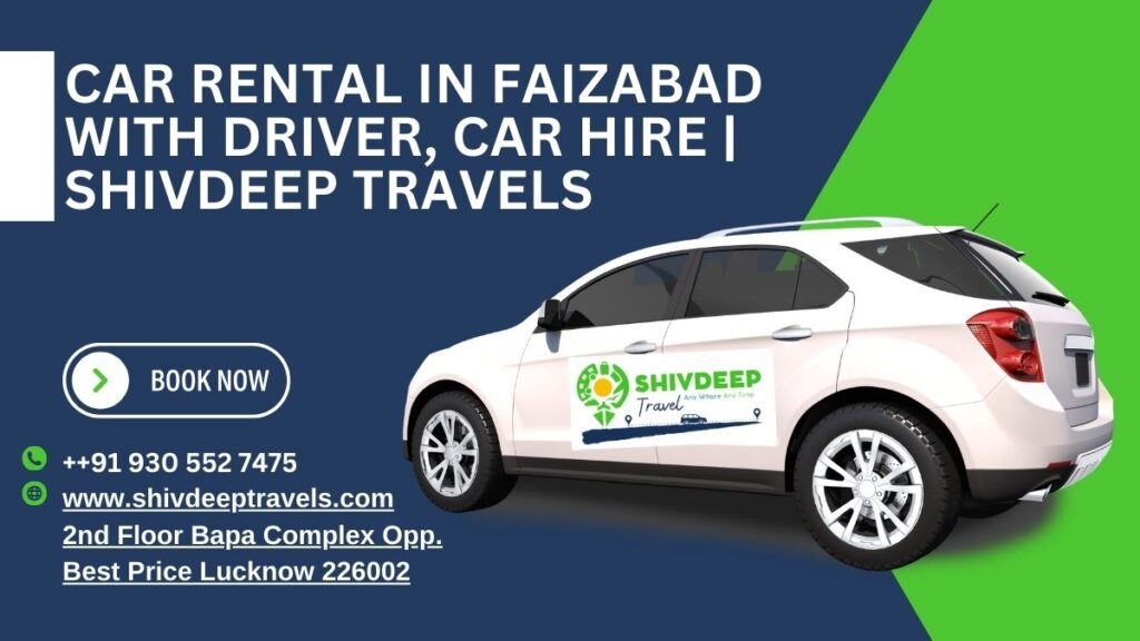 Car Rental in Faizabad with Driver, Car Hire | Shivdeep Travels