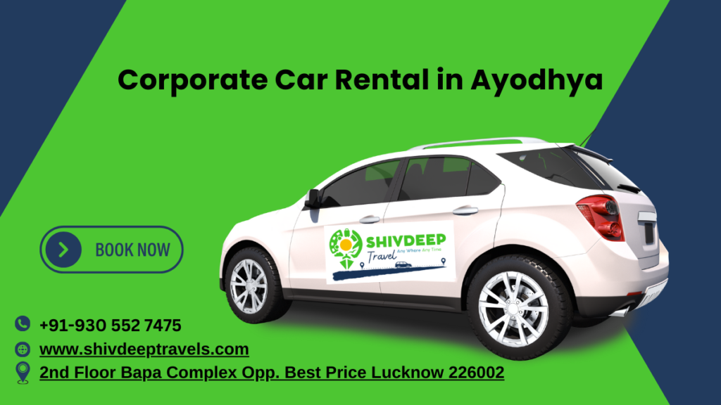 Corporate Car Rental in Ayodhya – Shivdeep Travel