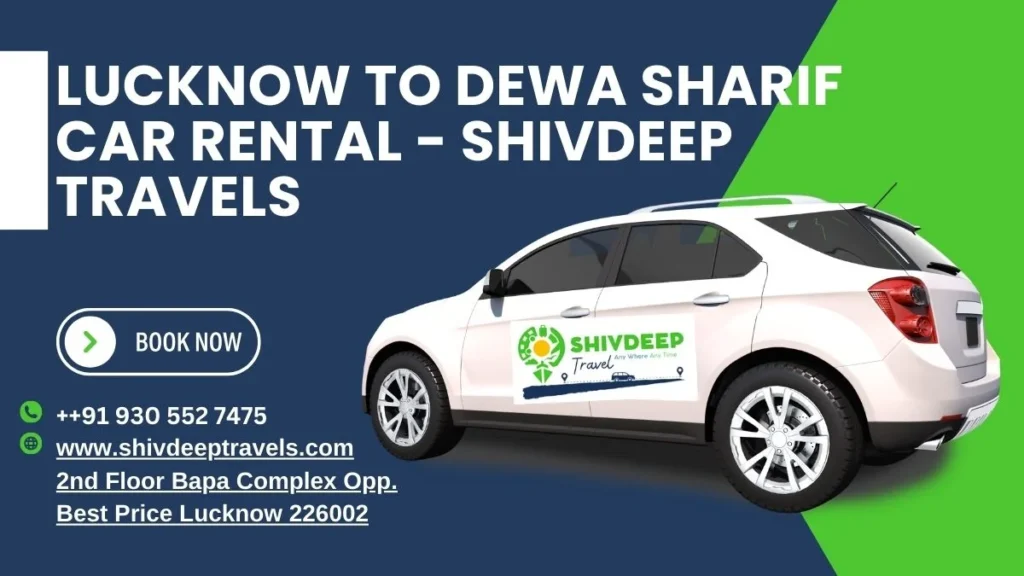 Lucknow to Dewa Sharif Car Rental – Book Taxi, Cabs (Roundtrip)