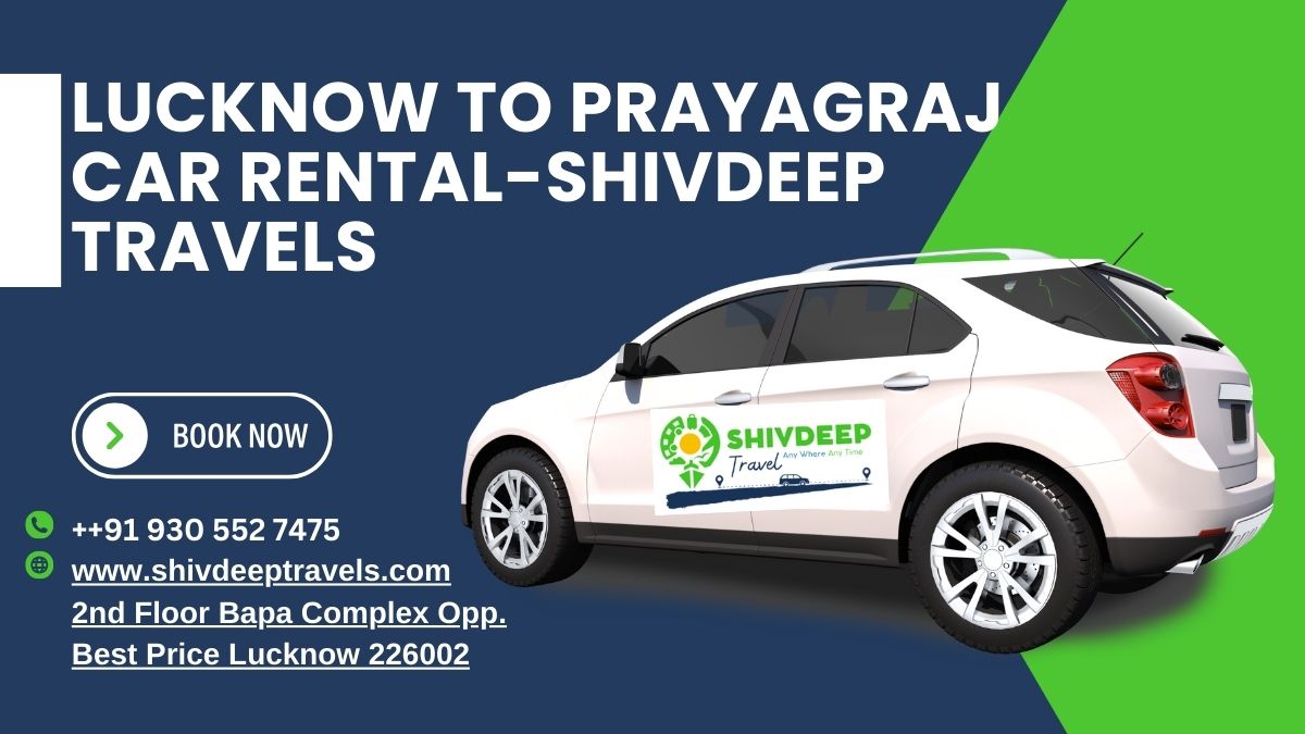 Lucknow to Prayagraj Car Rental
