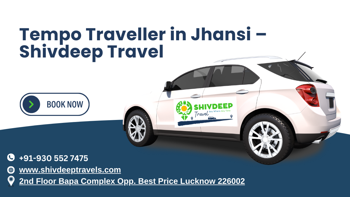 Tempo Traveller in Jhansi – Shivdeep Travel