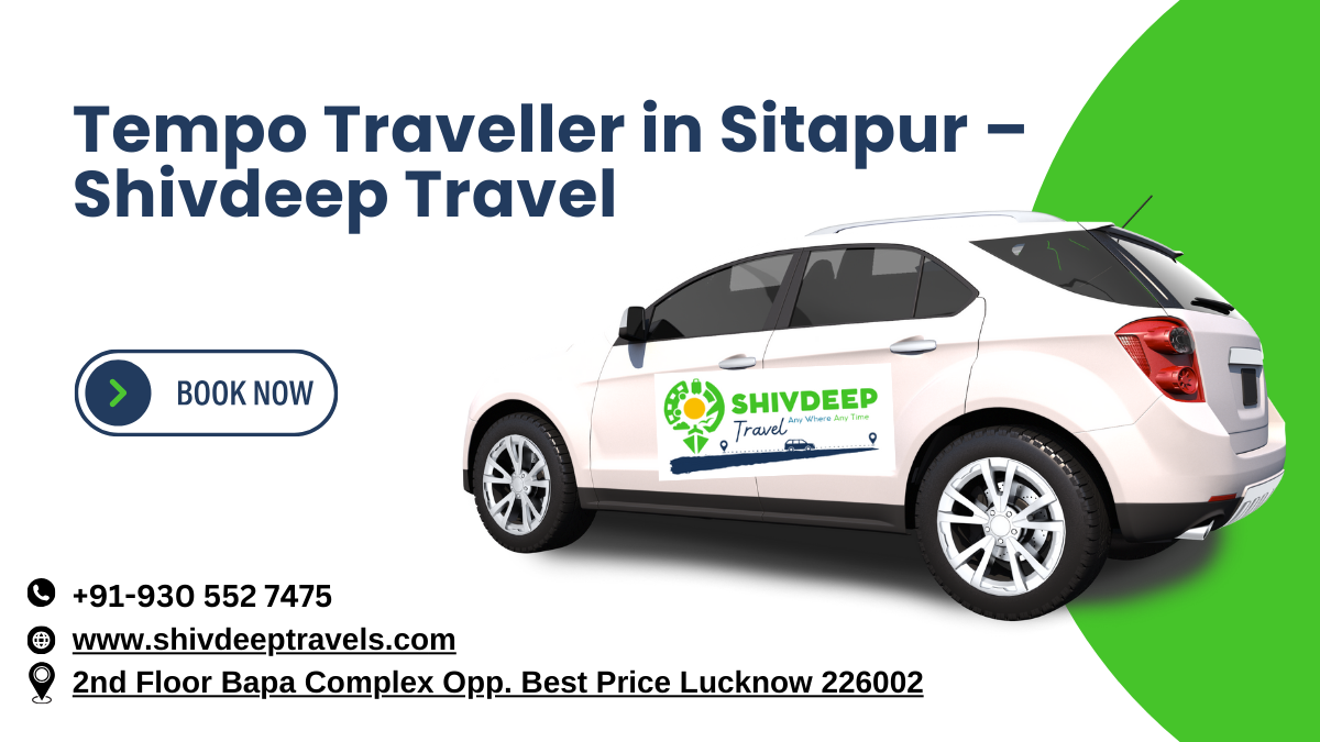 Tempo Traveller in Sitapur – Shivdeep Travel