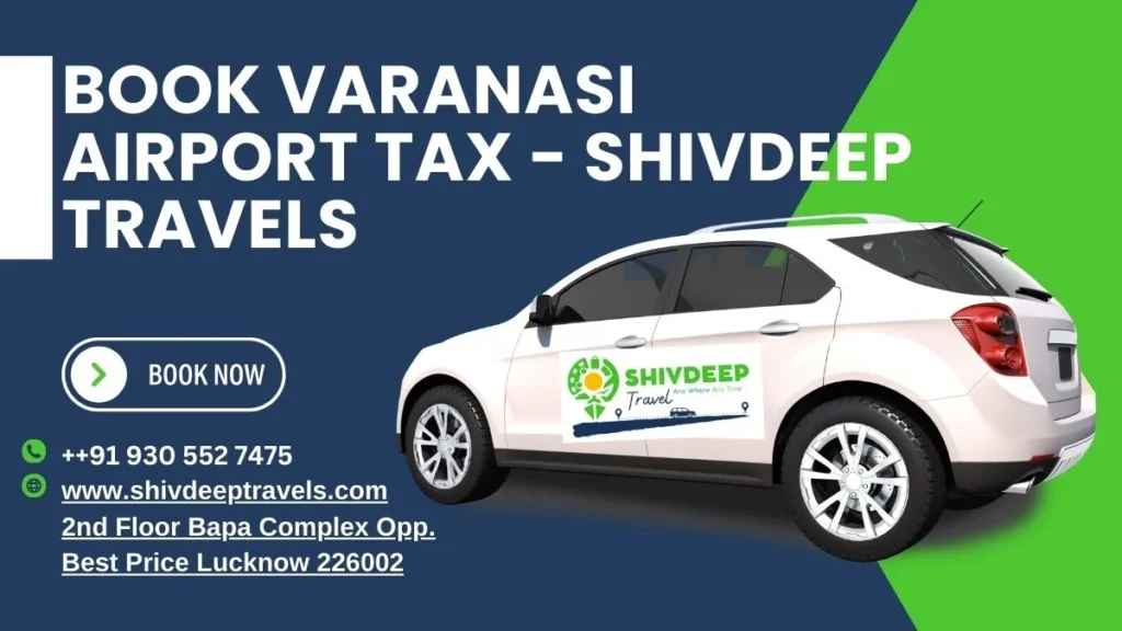 Book Varanasi Airport Taxi: Online Book with Rs.50% OFF