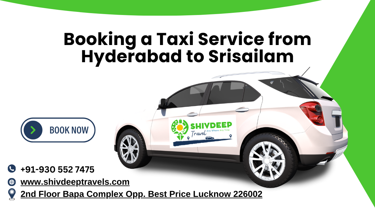 Booking a Taxi Service from Hyderabad to Srisailam