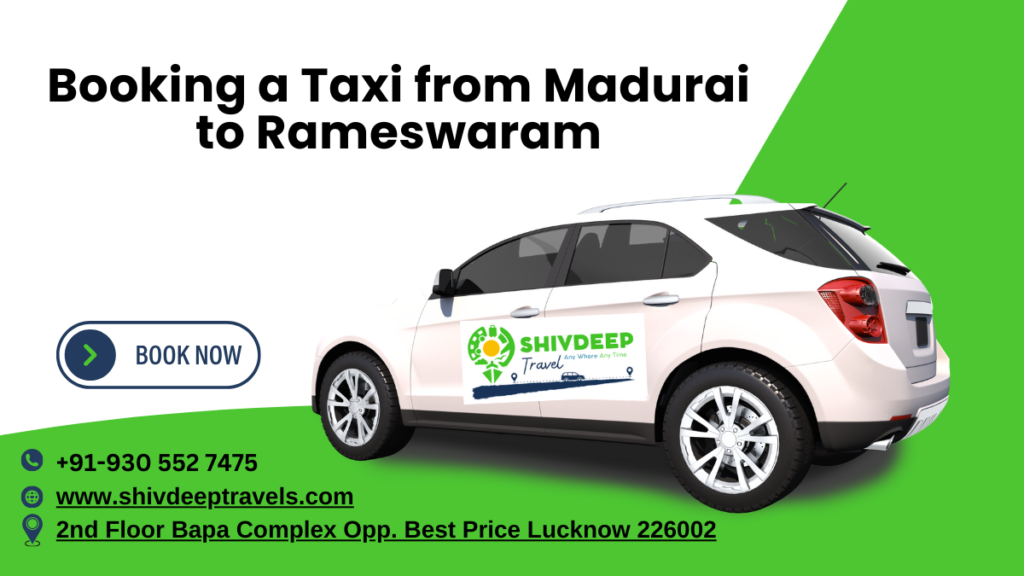 Booking a Taxi from Madurai to Rameswaram