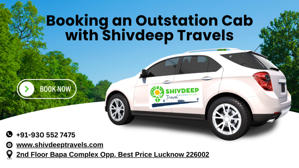 Booking an Outstation Cab with Shivdeep Travels