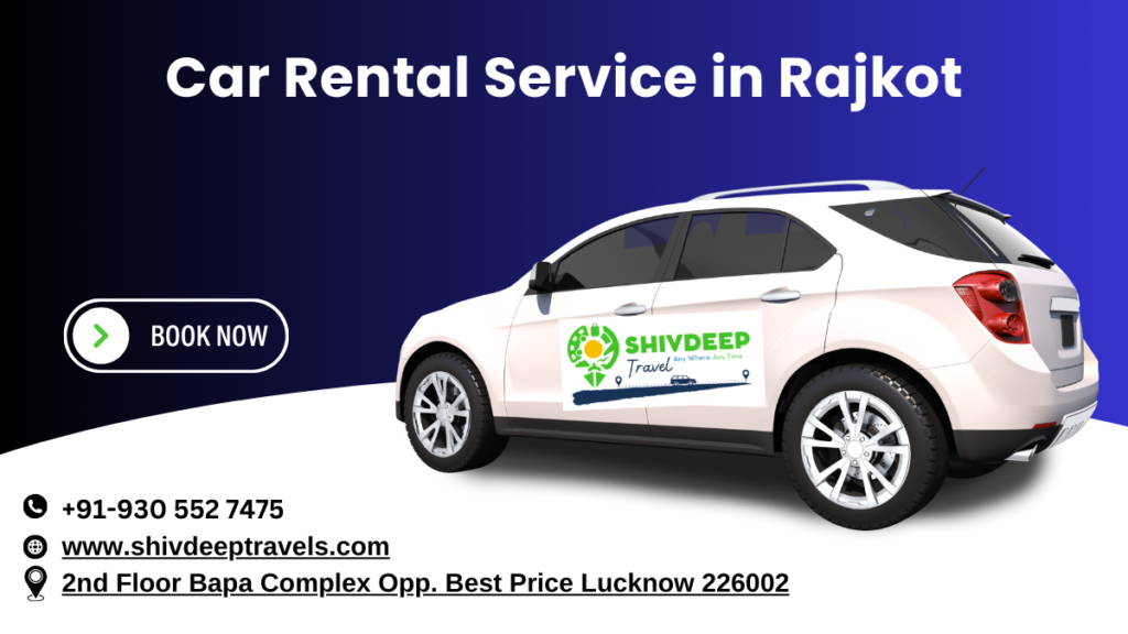 Car Rental Service in Rajkot – Shivdeep Travels