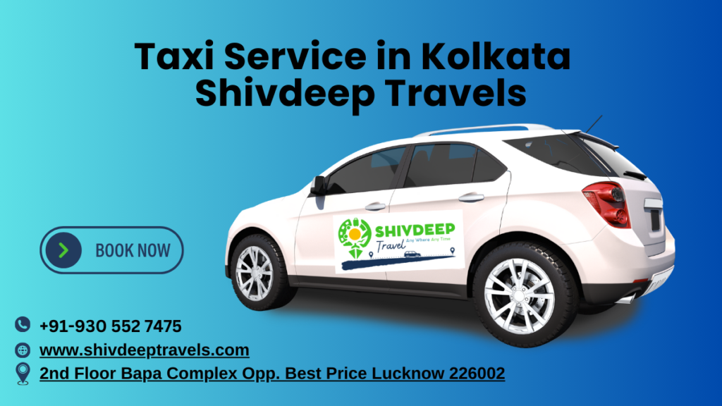 Taxi Service in Kolkata – Shivdeep Travels