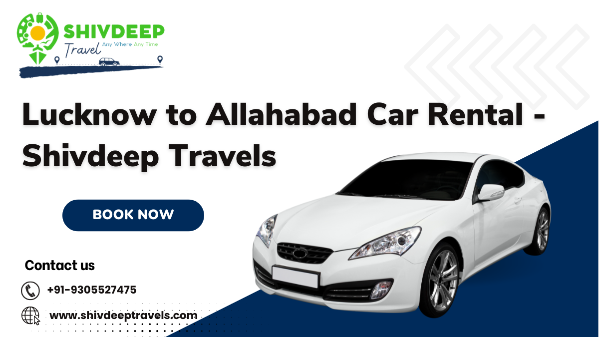 Lucknow to Allahabad Car Rental