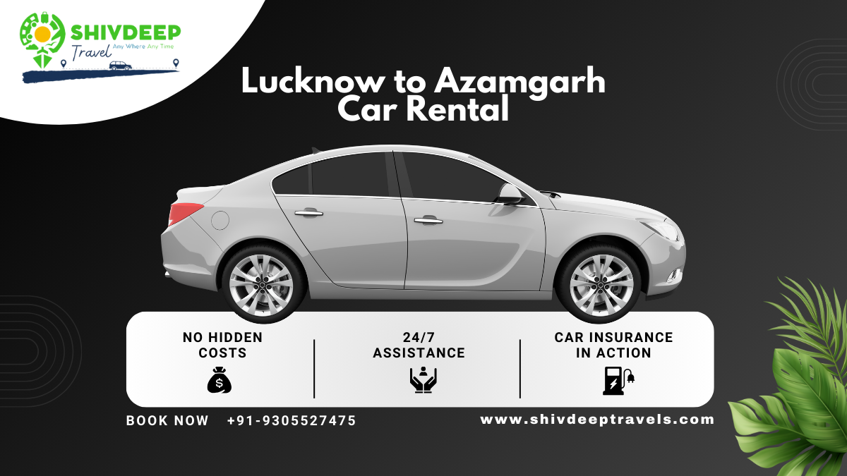 Lucknow to Azamgarh Car Rental