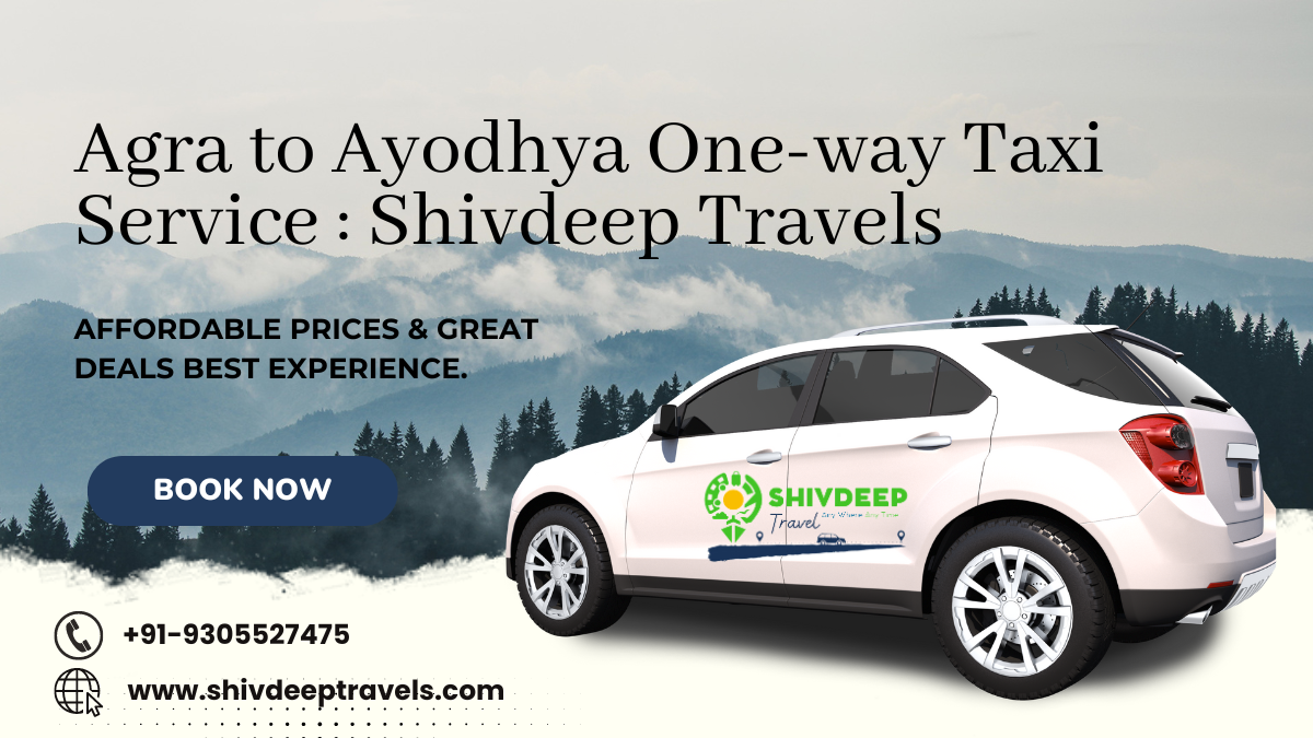 Agra to Ayodhya One way Taxi Service