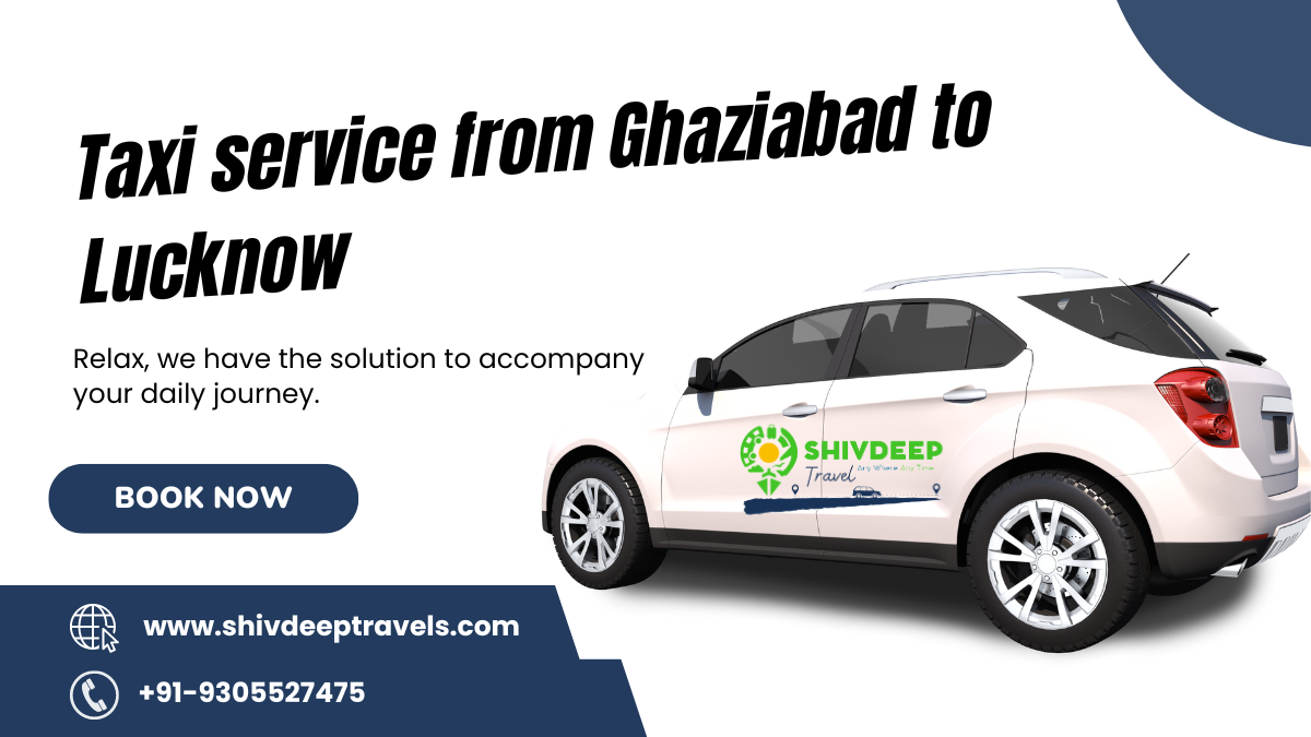 Taxi service from Ghaziabad to Lucknow