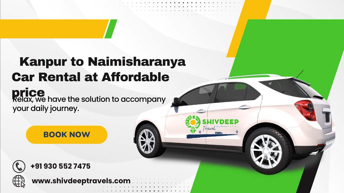 Best Car Rentals from Kanpur to Naimisharanya