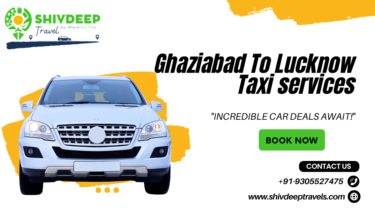 Ghaziabad to Lucknow Taxi services