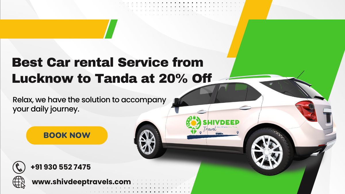 Best Car rental Service from Lucknow to Tanda at 20% Off