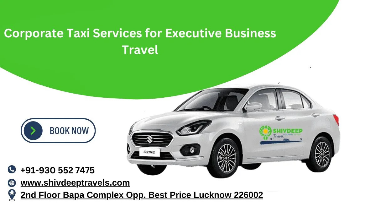 Corporate Taxi Services for Executive Business Travel