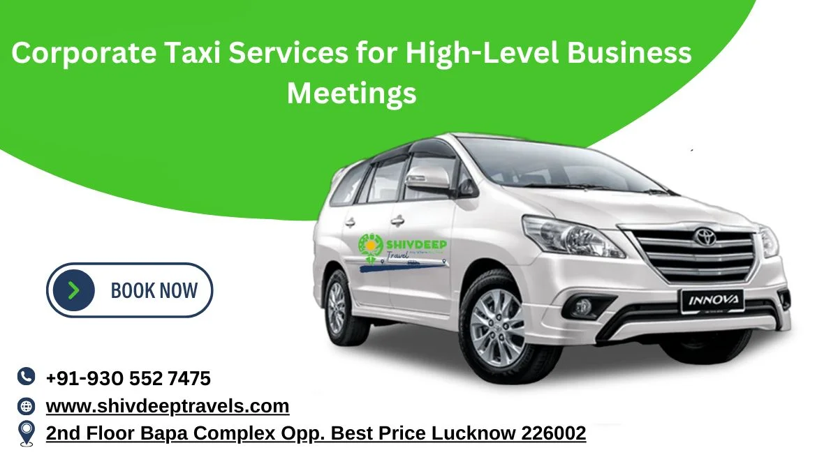 Corporate Taxi Services for High-Level Business Meetings