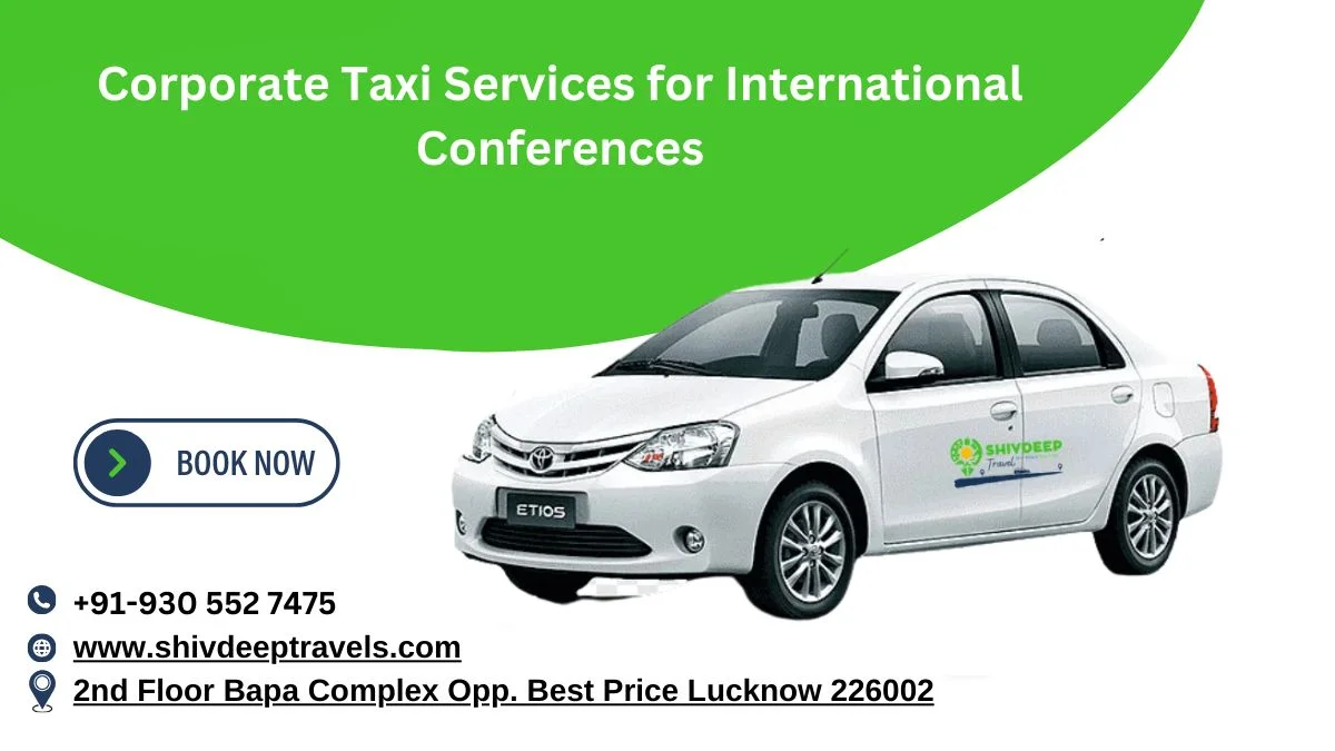 Corporate Taxi Services for International Conferences