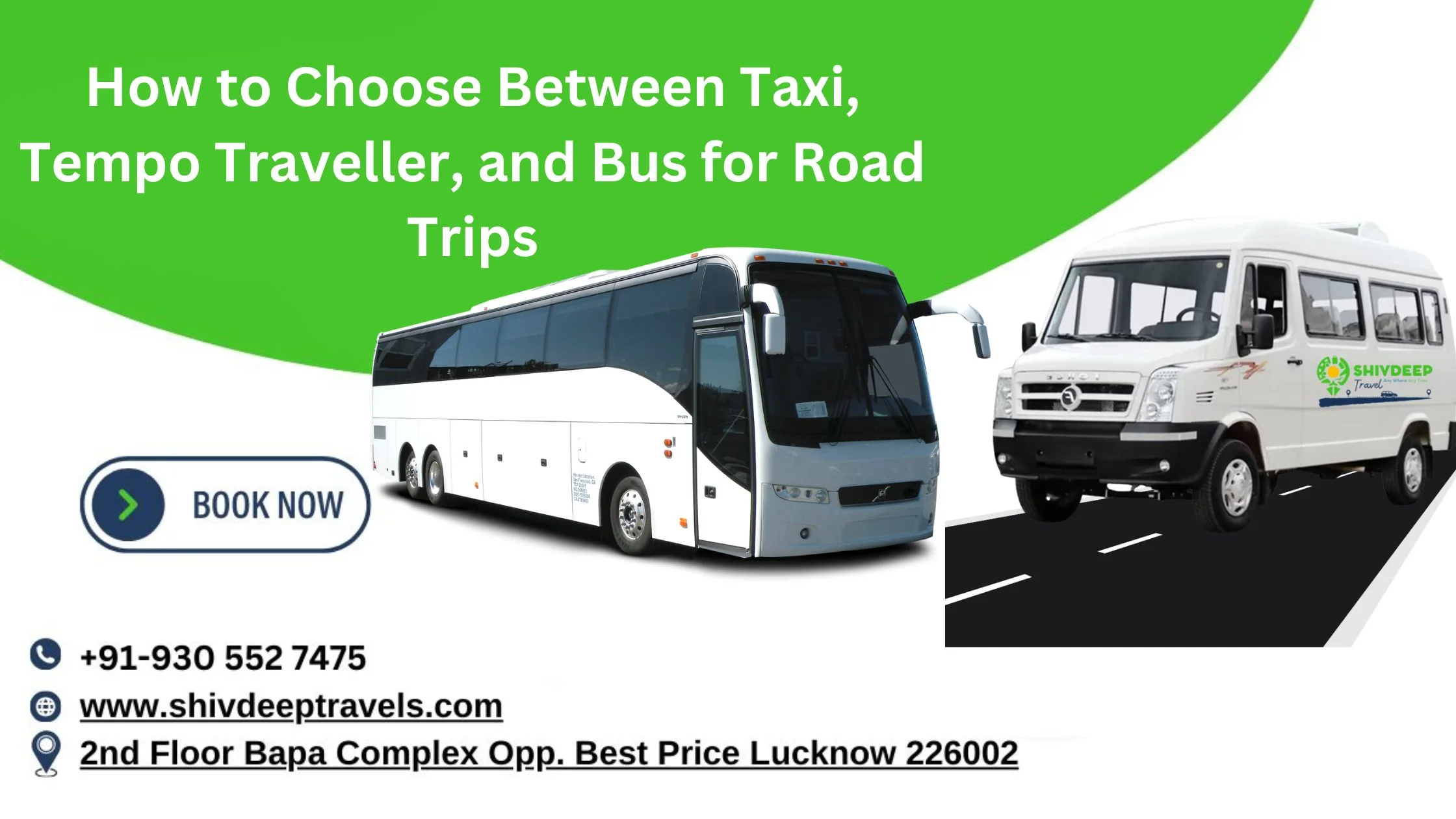 How to Choose Between Taxi, Tempo Traveller, and Bus for Road Trips