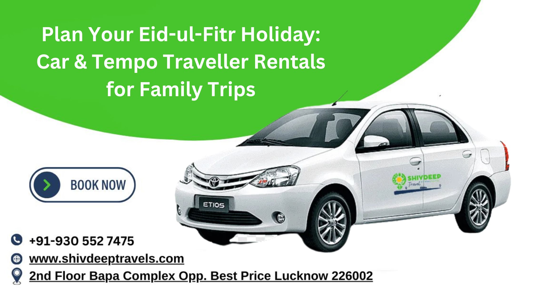 Plan Your Eid-ul-Fitr Holiday: Car & Tempo Traveller Rentals for Family Trips